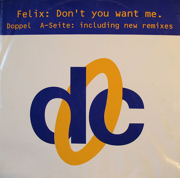 FELIX - Don't You Want Me